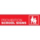 Prohibition School Signs