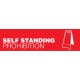 Prohibition Self Standing Signs