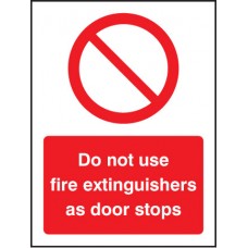 Do Not Use Fire Extinguishers As Door Stops