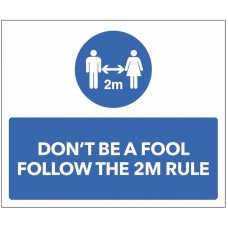 Don't be a Fool - Follow the 2m Rule