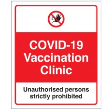 Vaccination Clinic - Unauthorised Persons Strictly Prohibited