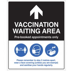 Vaccination Waiting Area (Arrow Up) Pre-Booked Appointments Only