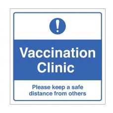 Vaccination Clinic - Please Keep a Safe Distance from Others