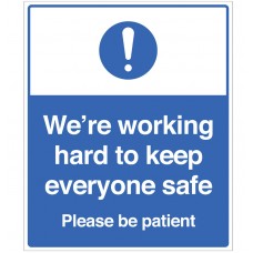 We're Working Hard to Keep Everyone Safe - Please be Patient