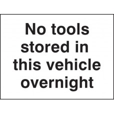 No Tools Stored in this Vehicle Overnight