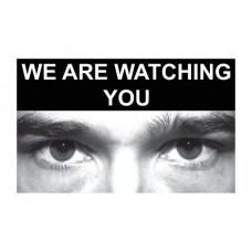 Eye Photo Sign We Are Watching You