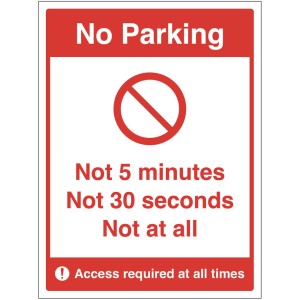 No Parking - Not 5 Minutes - Not 30 Seconds - Not at All