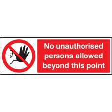 No Unauthorised Persons Allowed this Point