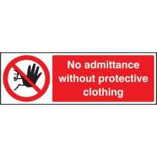 No Admittance without Protective Clothing