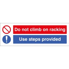 Do Not Climb On Racking Use Steps Provided