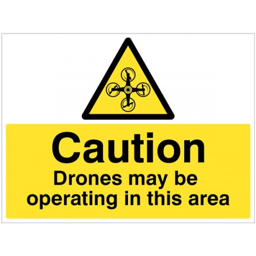 Caution - Drones May be Operating in this Area
