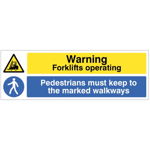 Warning - Forklifts Operating - Pedestrians must Keep to Marked Walkways