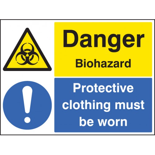 Danger - Biohazard Protective Clothing Must be Worn