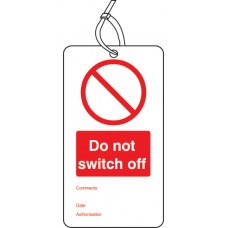 10 x Do Not Switch Off - Double Sided Tags