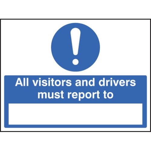 All Drivers & Visitors Must Report to (Space to Insert Text)