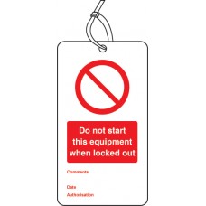 Lockout Tag - Do Not Start this Equipment When Locked Out - 80 x 150mm (Pack of 10)