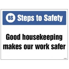 Steps to Safety - Good House Keeping Makes our Work safer