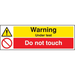 Warning - Under Test - Do Not Touch