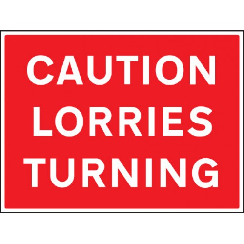 Caution - Lorries Turning