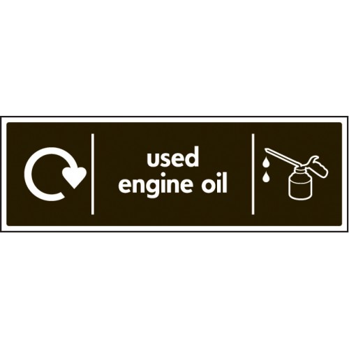 Used Engine Oil - WRAP Recycling Sign