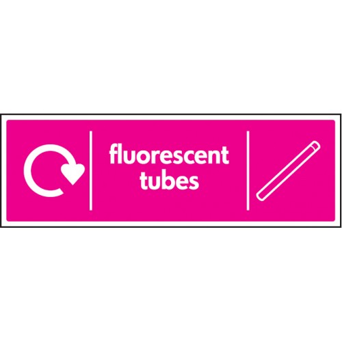 Fluorescent Tubes - WRAP Recycling Sign
