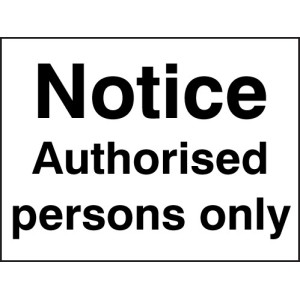 Notice - Authorised Persons Only