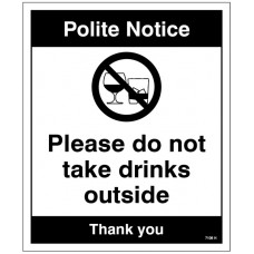 Notice Please Do Not take Drinks outside