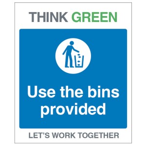Think Green - Use the Bins Provided