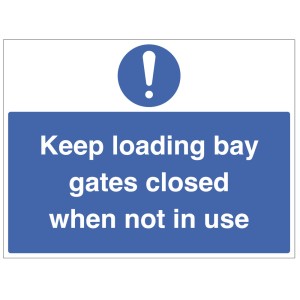 Keep Loading Bay Gates Closed