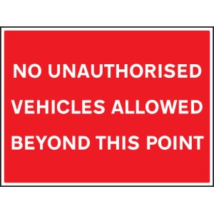 No Unauthorised Vehicles Allowed Beyond this Point