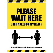 Please Wait Here Until Asked to Approach