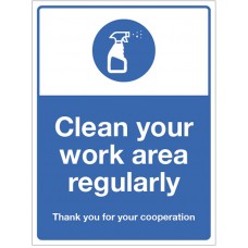Clean your Work Area regularly