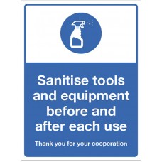 Sanitise tools and Equipment before and after each use