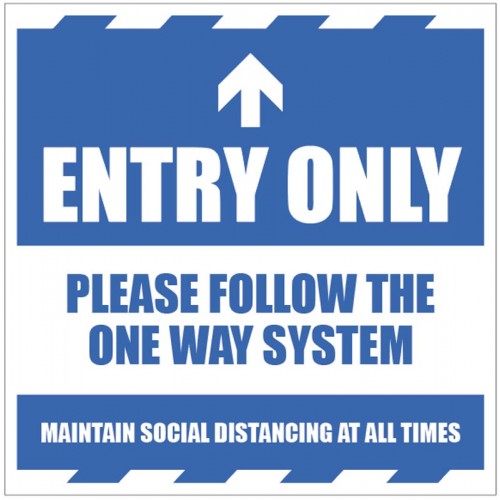 Entry Only - Arrow Up - Follow the One Way System