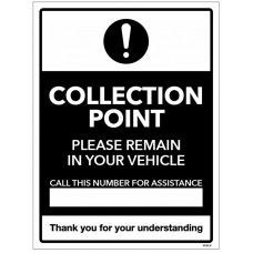 Collection Point - Please Remain in your Vehicle - Call this Number