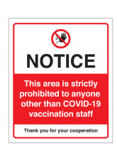 Notice - This area is strictly prohibited to anyone other than COVID-19 vaccination staff